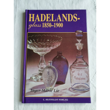 Bok Hadelands glass 1850-1900, Inger-Marie Lie