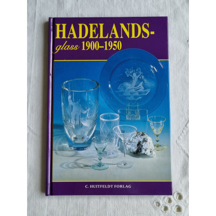 Bok Hadelands glass 1900-1950, Jens W. Berg